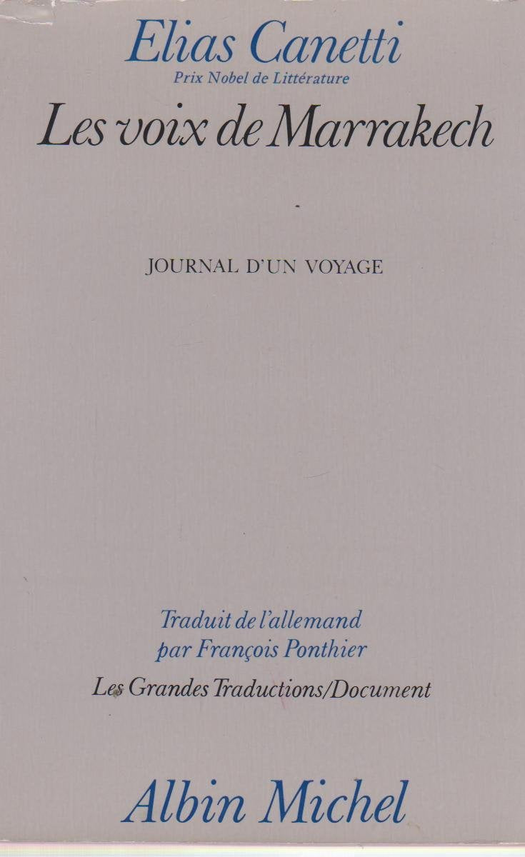 LES VOIX DE MARRAKECH- JOURNAL D UN VOYAGE