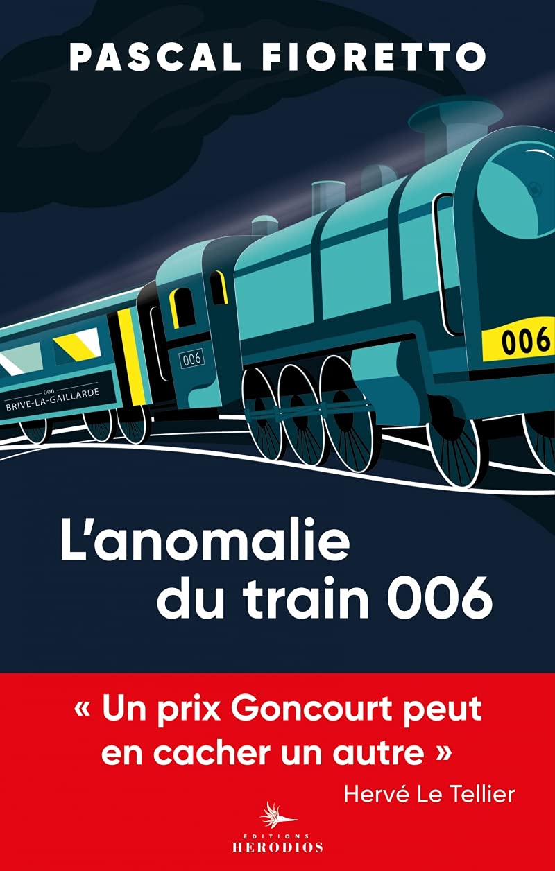 L'anomalie du train 006: Pastiches contemporains 9782940666294