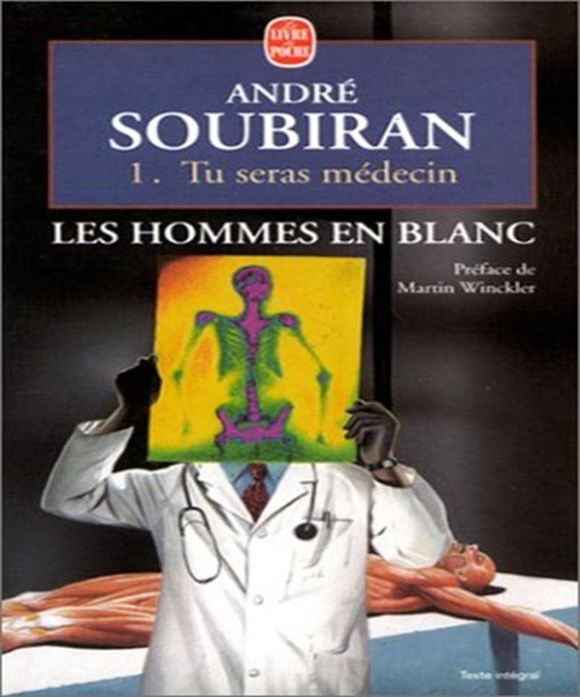 Les Hommes en blanc, tome 1 : Tu seras médecin 9782253145684