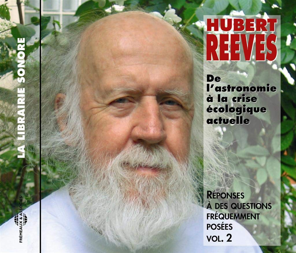 Réponses à des questions fréquemment posées, Vol 2 : De l'astronomie à la crise écologique actuelle 3561302518527