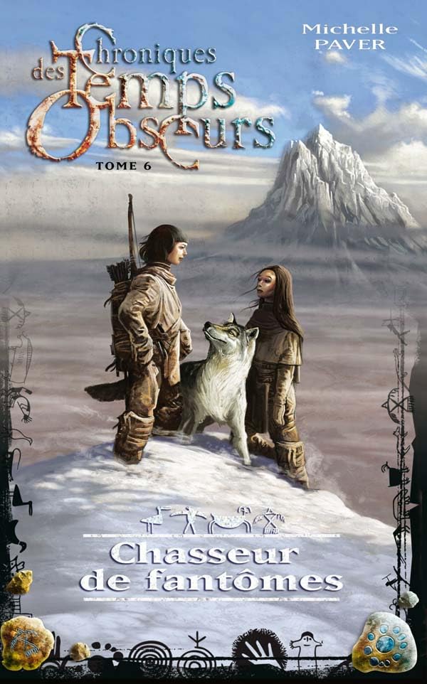 Chroniques des temps obscurs - Tome 6 - Chasseur de fantômes 9782012009165