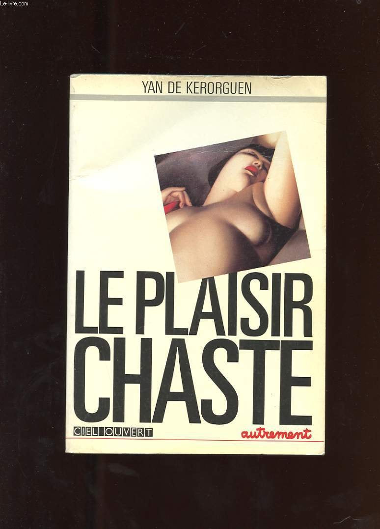 Le plaisir chaste 9782862601281