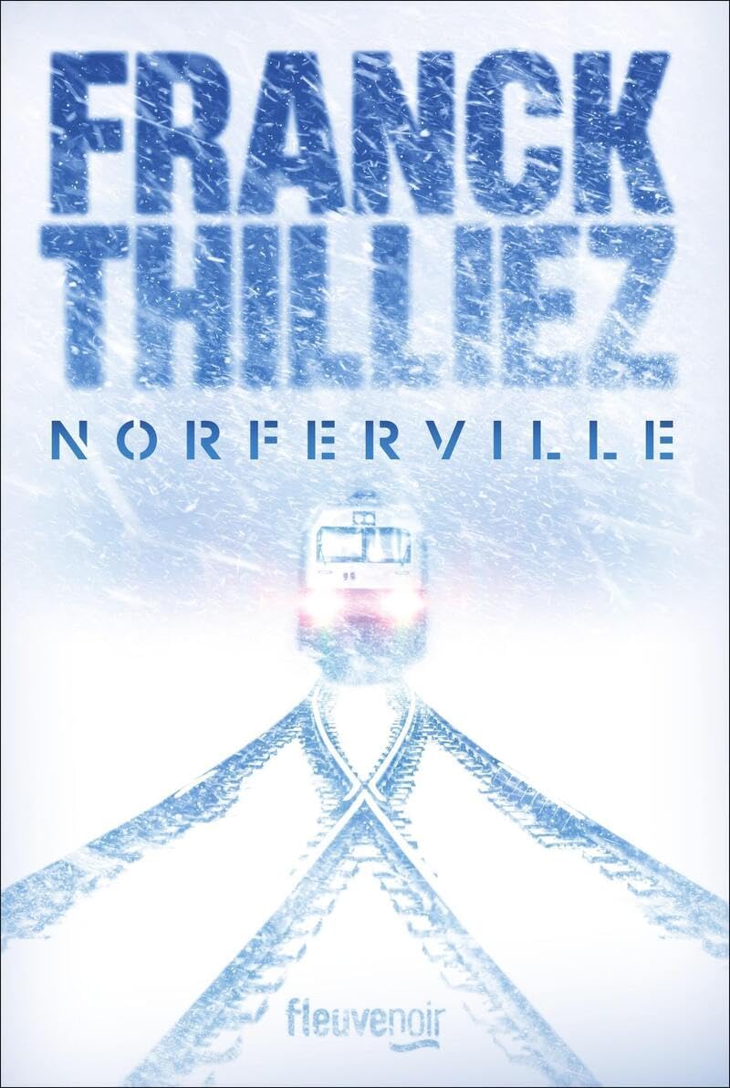 Norferville - Nouveauté Franck Thilliez 2024 - l'auteur de thriller préféré des français 9782265157798