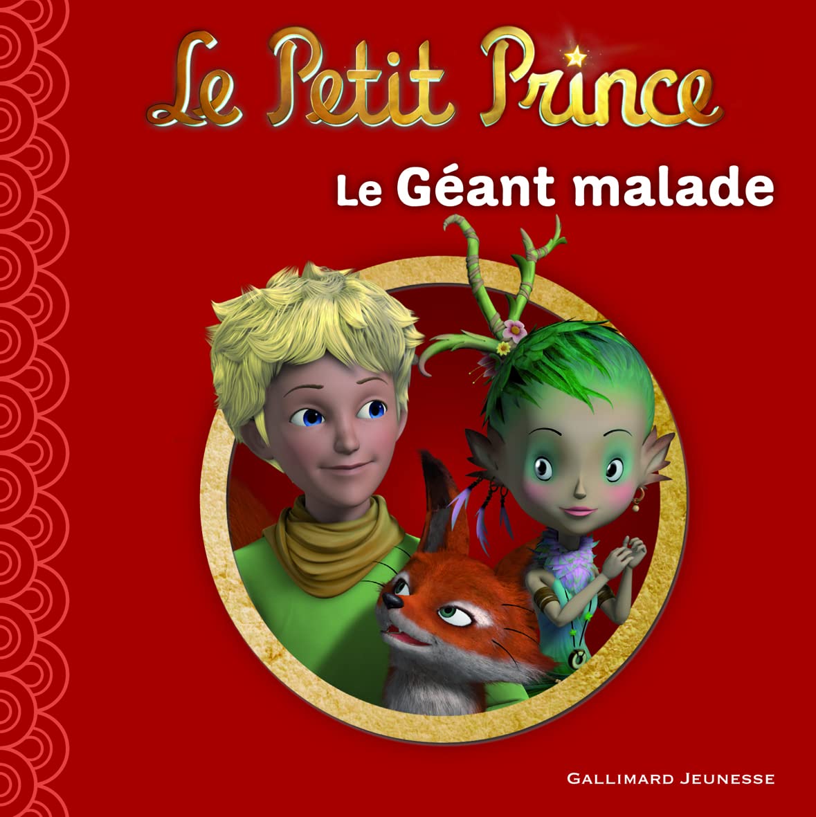 Le Petit Prince : Le Géant malade 9782070646524