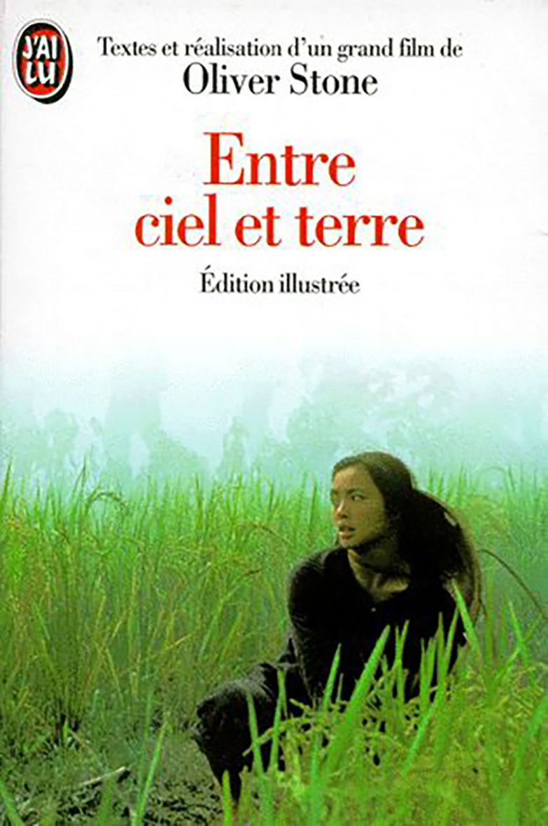 Entre ciel et terre: Le film d'Oliver Stone 9782277236306