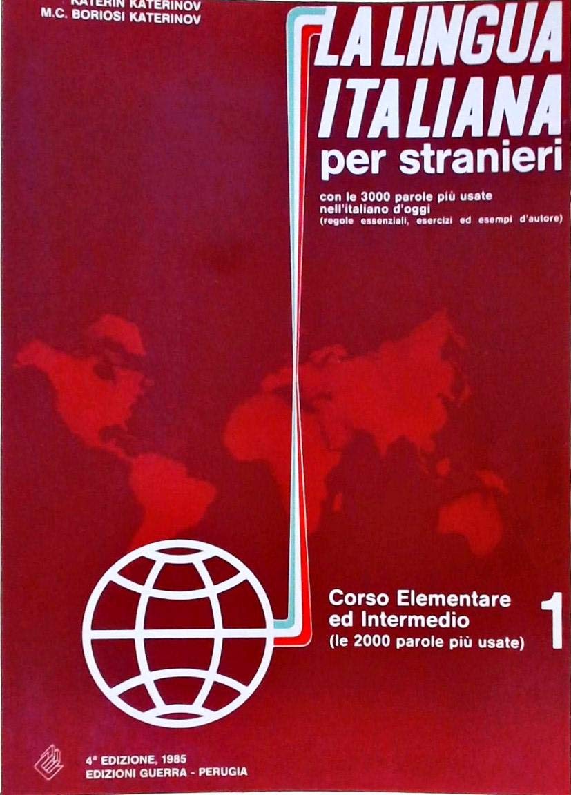 La Lingua Italiana Per Stranieri, Level 1 : Corso Elementare Ed Intermedio, Volume 1 9788877150769