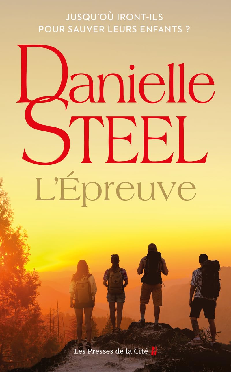 L'Épreuve : roman par Danielle Steel, l'auteure à succès avec plus d'un milliard d'exemplaires vendus à travers le monde 9782258203532