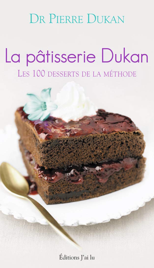 La pâtisserie Dukan: Les 100 desserts de la méthode 9782290037447
