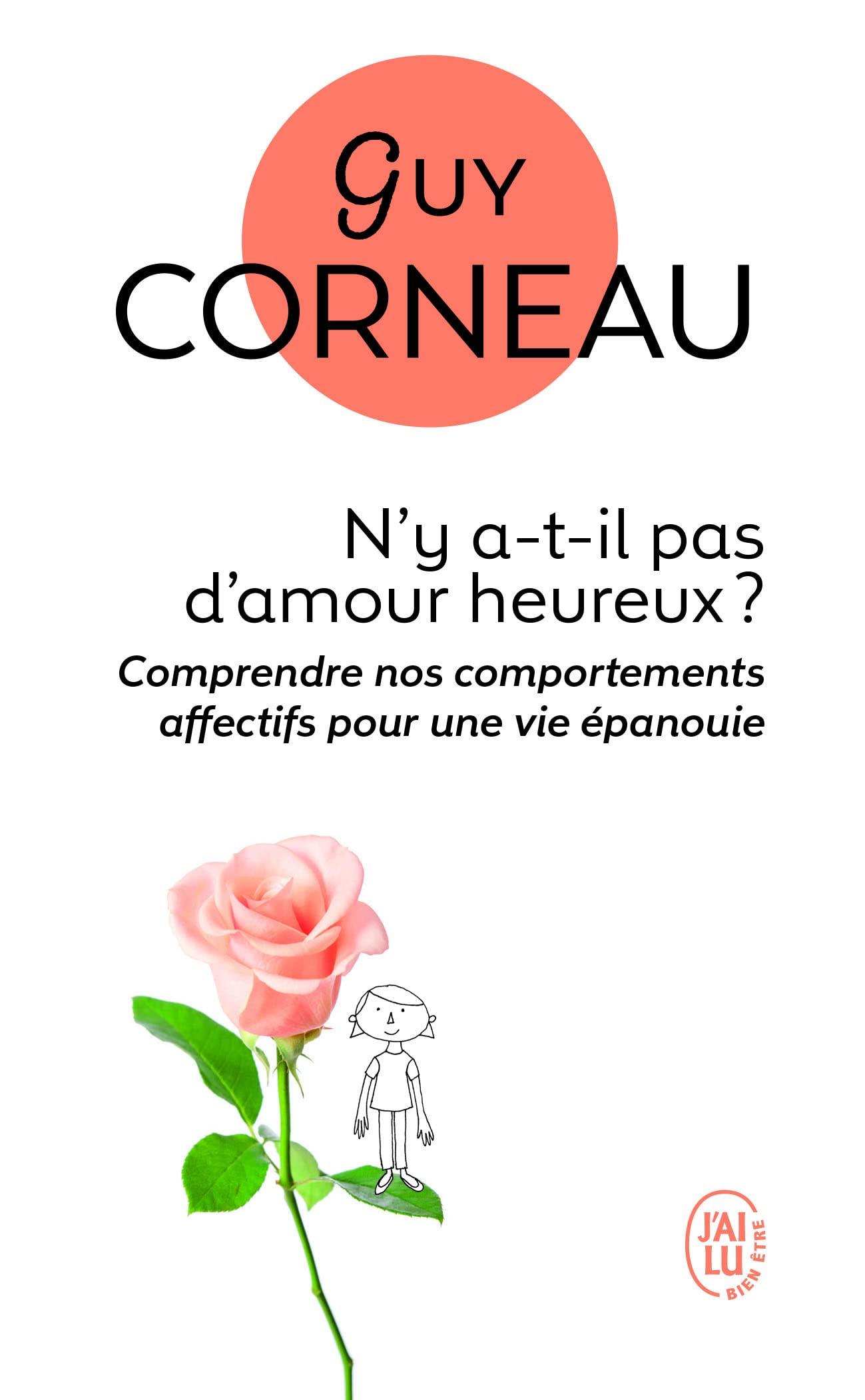 N'y a-t-il pas d'amour heureux ?: Comment les liens père-fille et mère-fils conditionnent nos amours 9782290341117