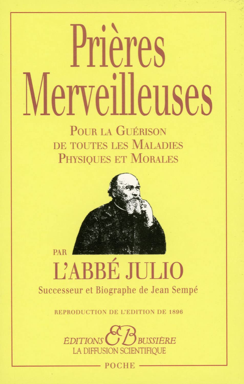 Prières Merveilleuses - Pour la Guérison de toutes les Maladies Physiques et Morales 9782850901034