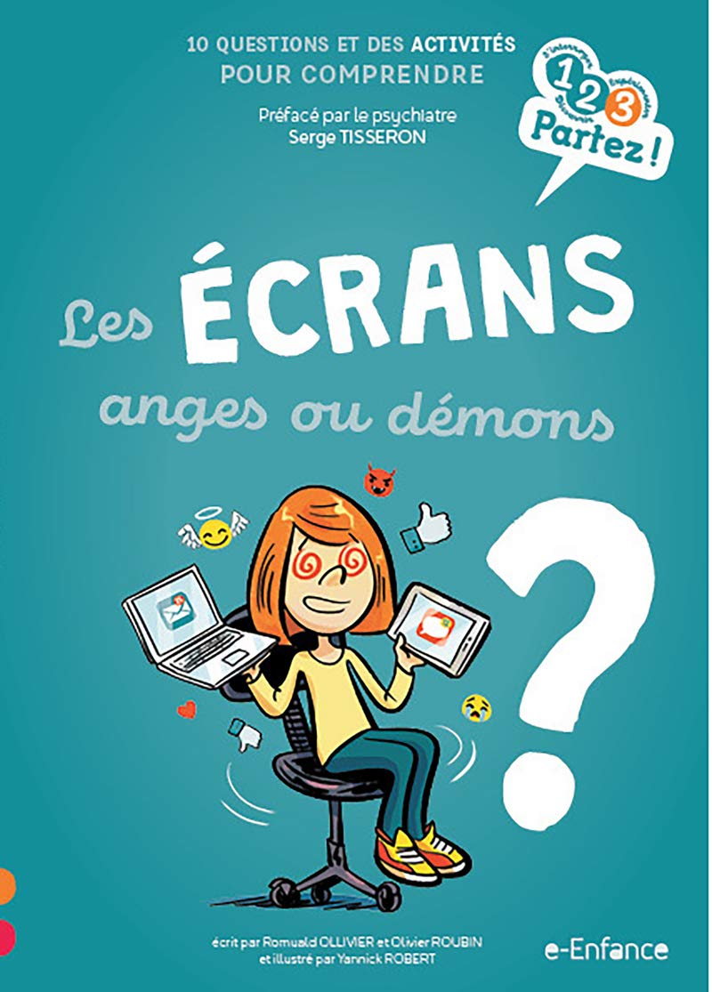 Les Ecrans, anges ou démons ? 9782354888077