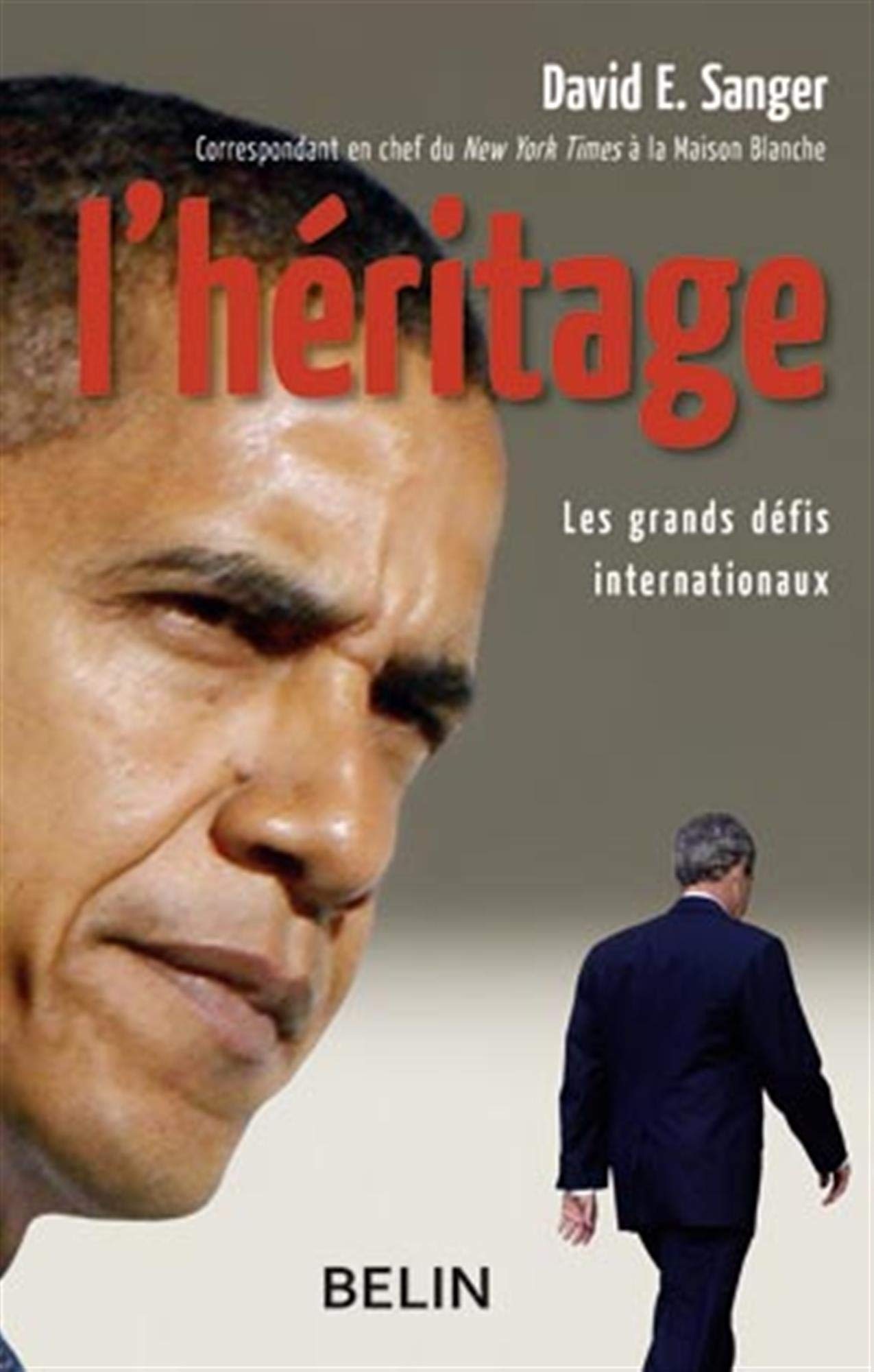 L'héritage: Les grands défis internationaux 9782701153391