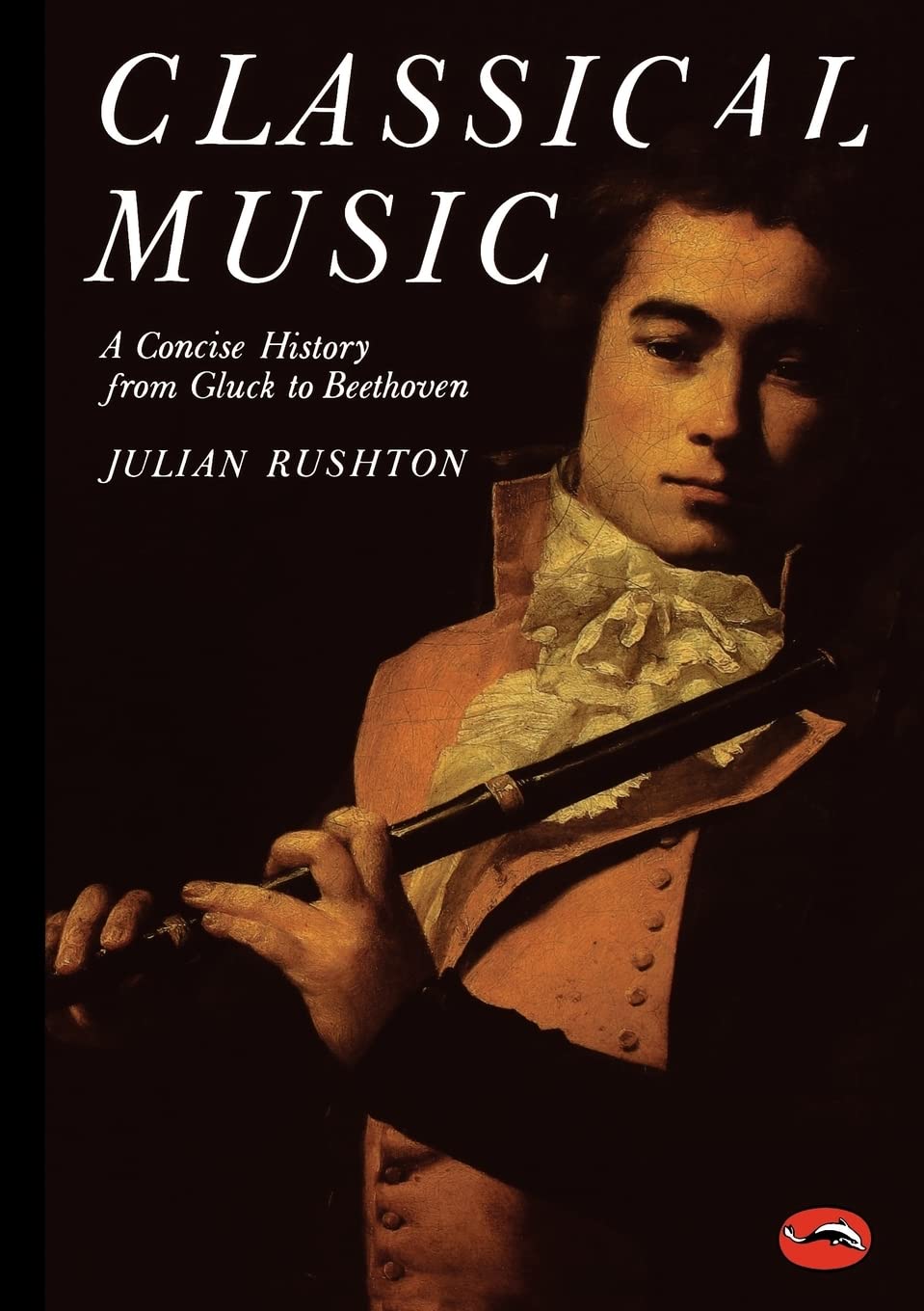 Classical Music: A Concise History from Gluck to Beethoven 9780500202104