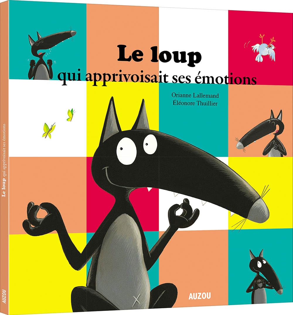 Le Loup qui apprivoisait ses émotions (petit format) 9782733855911