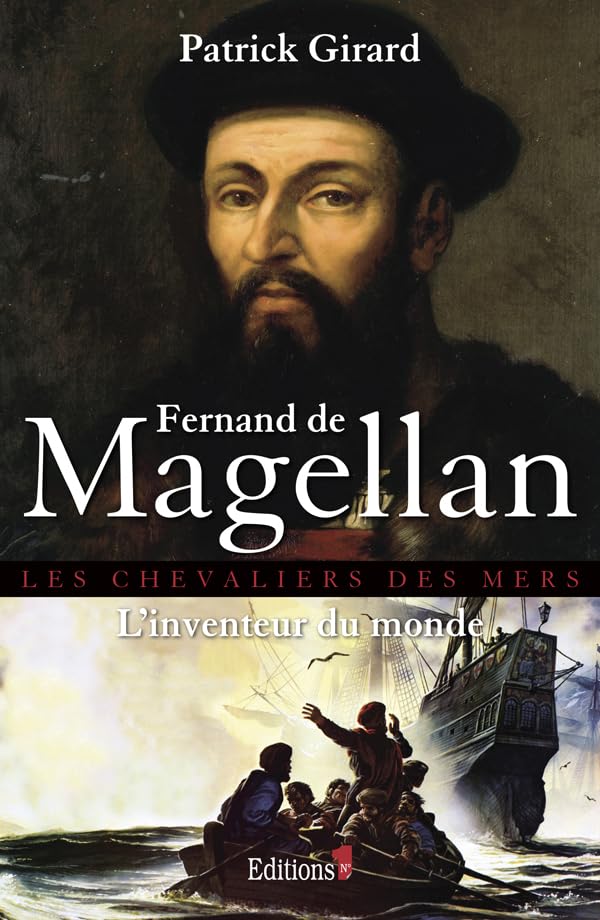 Fernand de Magellan, l'inventeur du monde 9782846122818