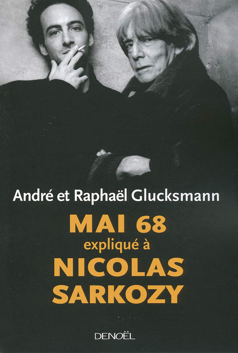 Mai 68 expliqué à Nicolas Sarkozy 9782207260074