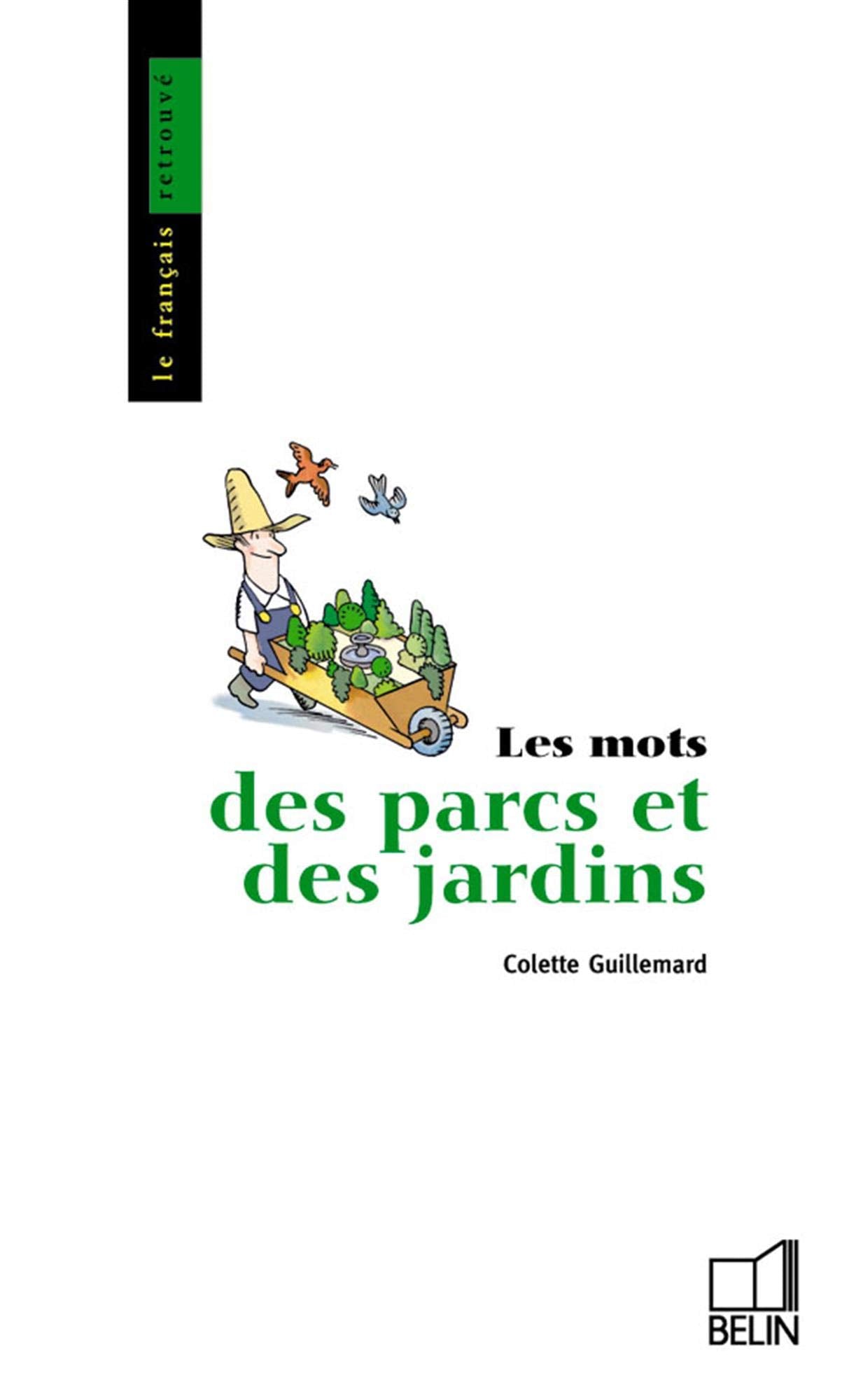 Les mots des parcs et des jardins 9782701128252