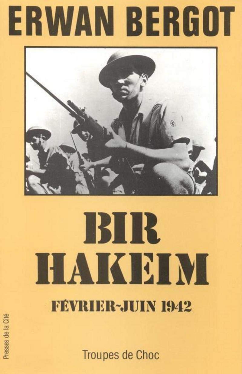 Bir Hakeim, février-juin 1942 9782258026568