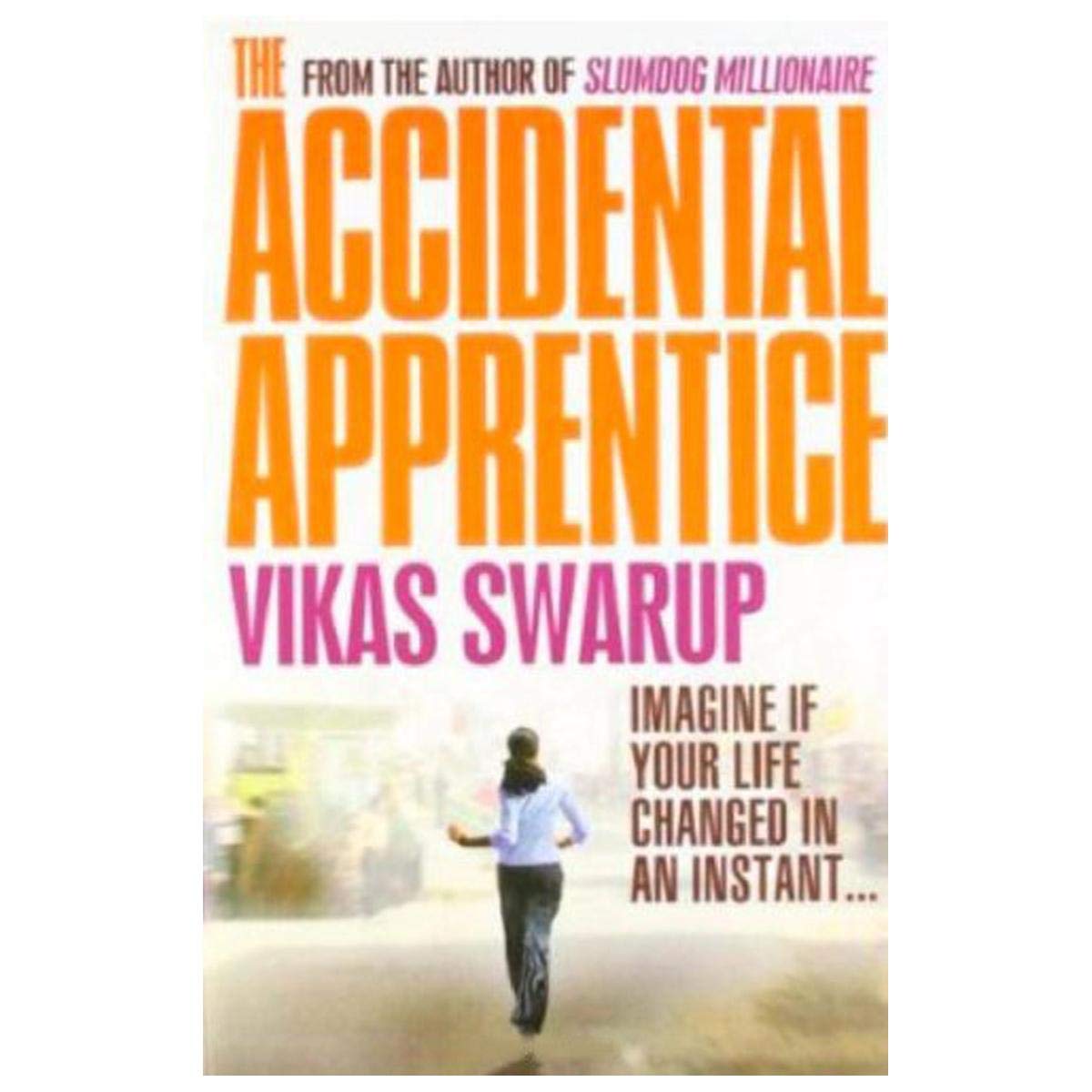 The Accidental Apprentice 9781471128240