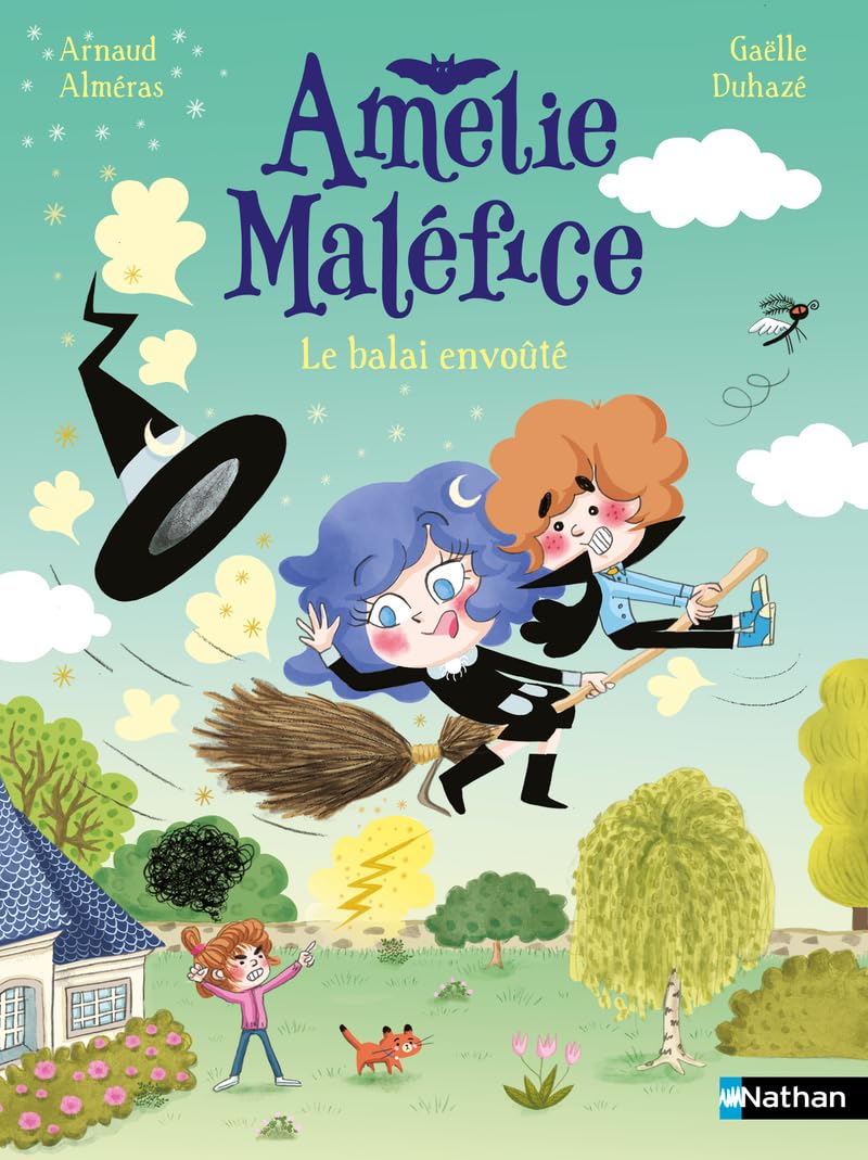 Amélie Maléfice - Le balais envoûté - Lune bleue - Dès 6 ans 9782095030551