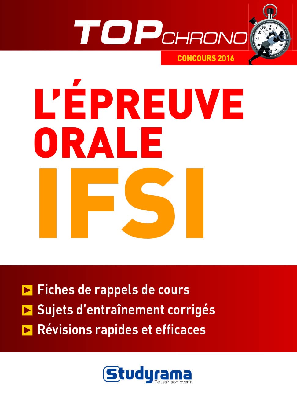 L'épreuve orale ifsi concours 2016: Fiches de cours synthétiques, sujets d'entraînement corrigés, révisions rapide 9782759026708
