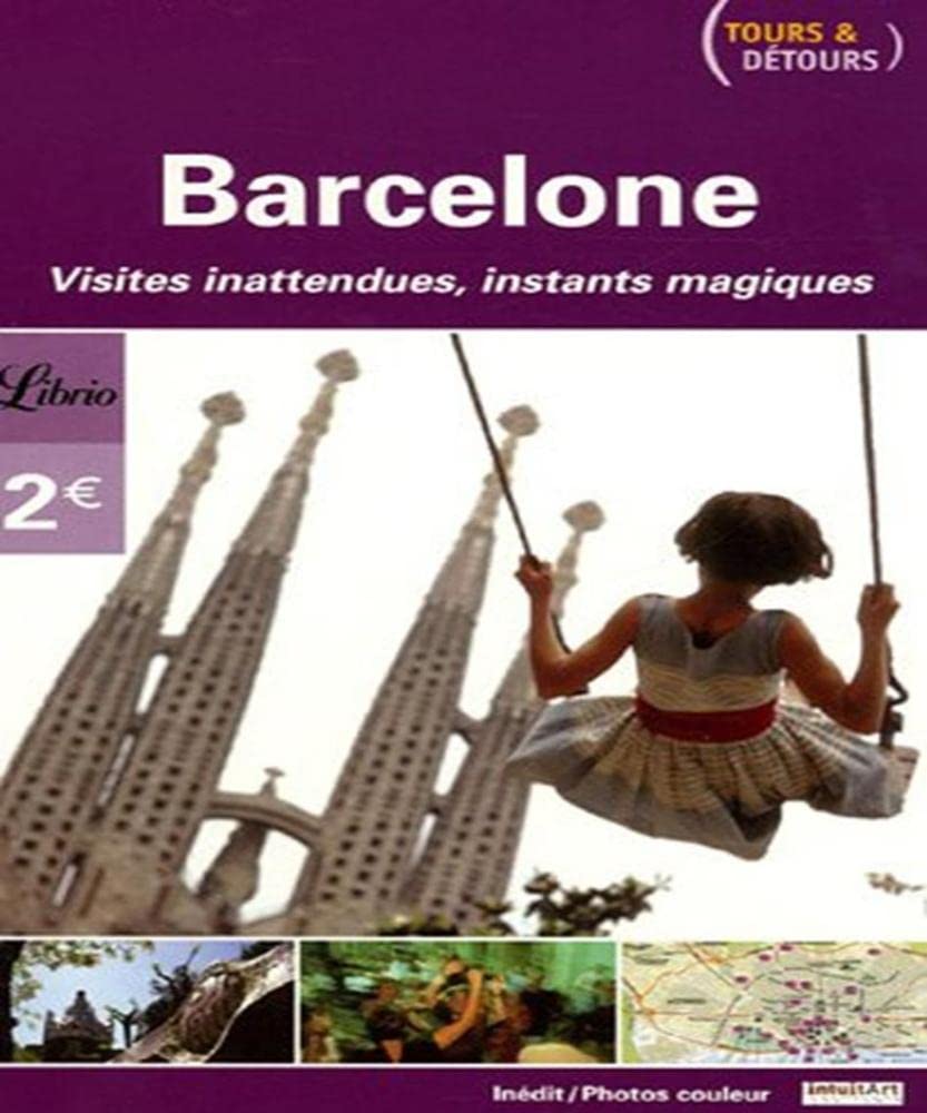 Barcelone: TOURS ET DETOURS 9782290351765