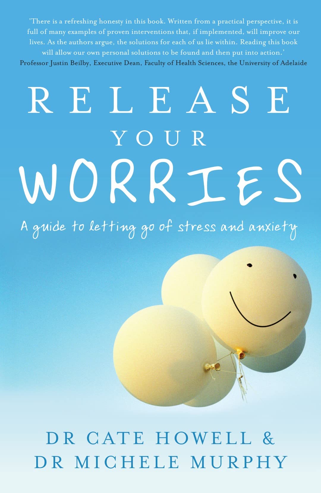 Release Your Worries: A Guide to Letting Go of Stress and Anxiety 9781921497438