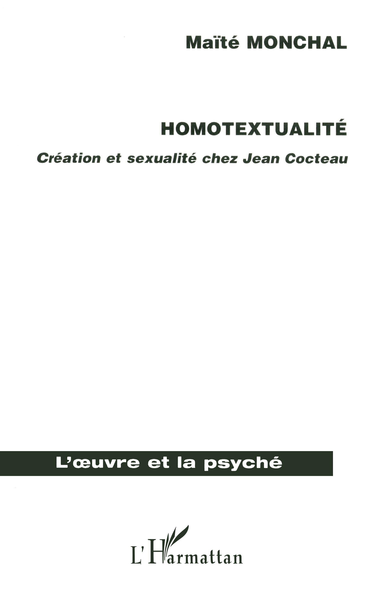 Homotextualité : création et sexualité chez Jean Cocteau 9782747572880