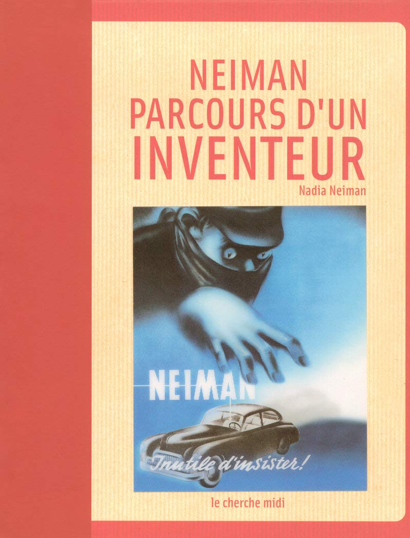 Neiman : parcours d'un inventeur 9782749107981