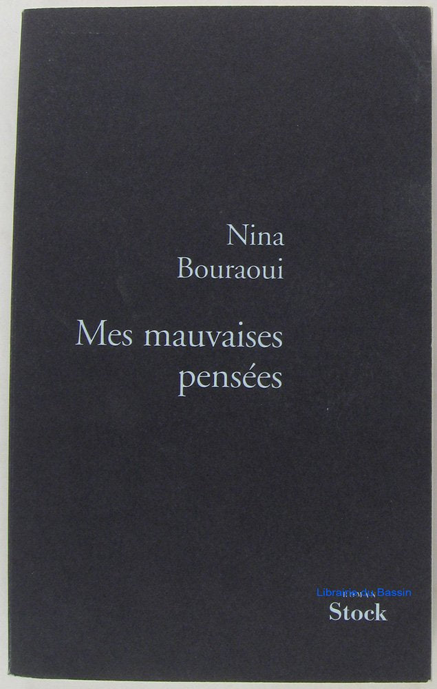 Mes mauvaises pensées - Prix Renaudot 2005 9782234057982