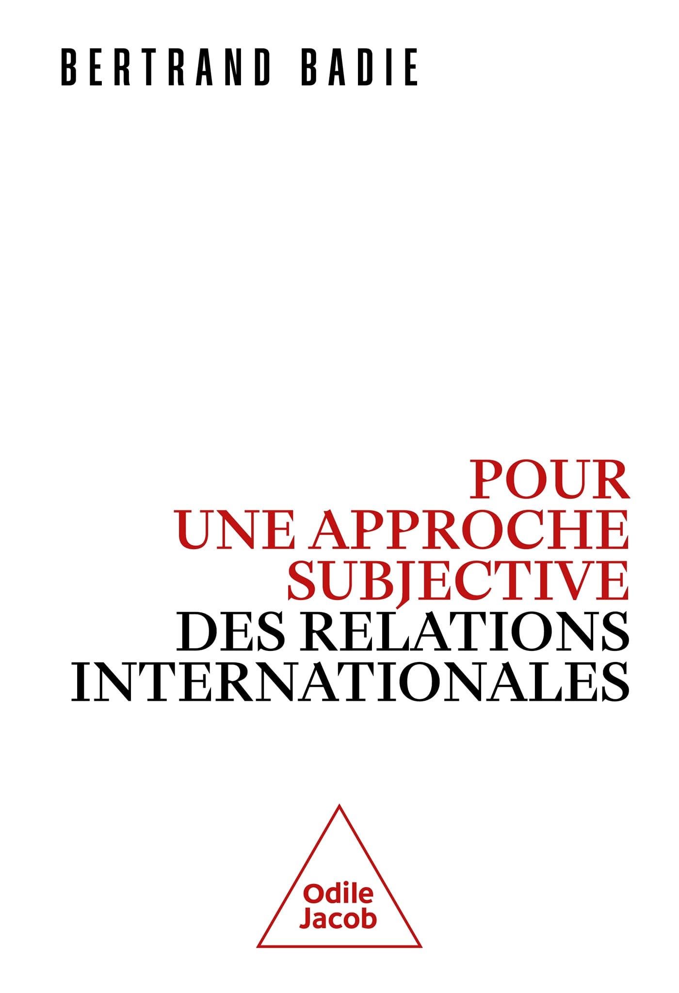 Pour une approche subjective des relations internationales 9782415007218