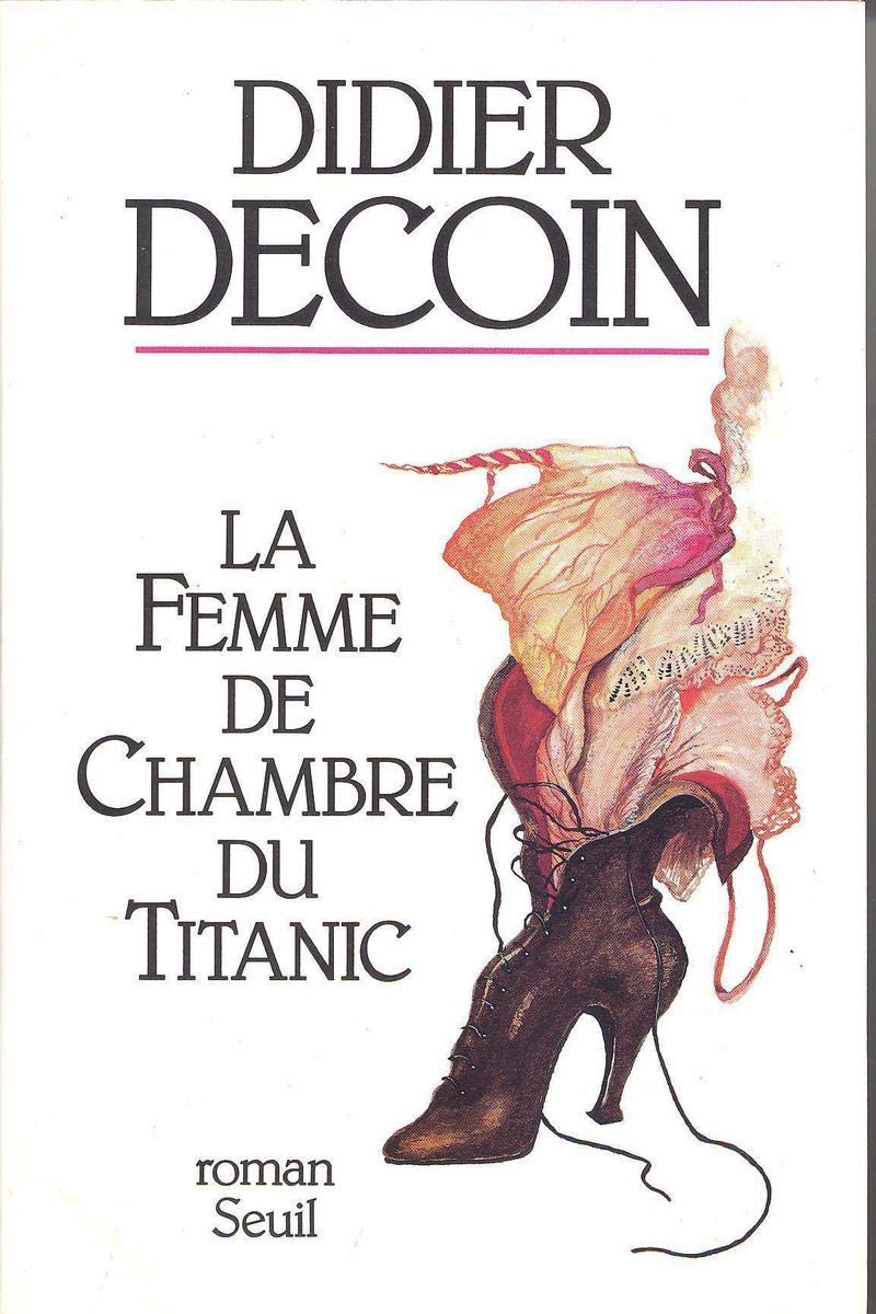 La Femme de chambre du Titanic 9782020129251