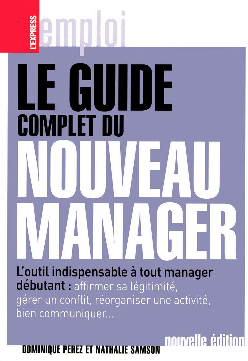 Le guide complet du nouveau manager 9782843435492