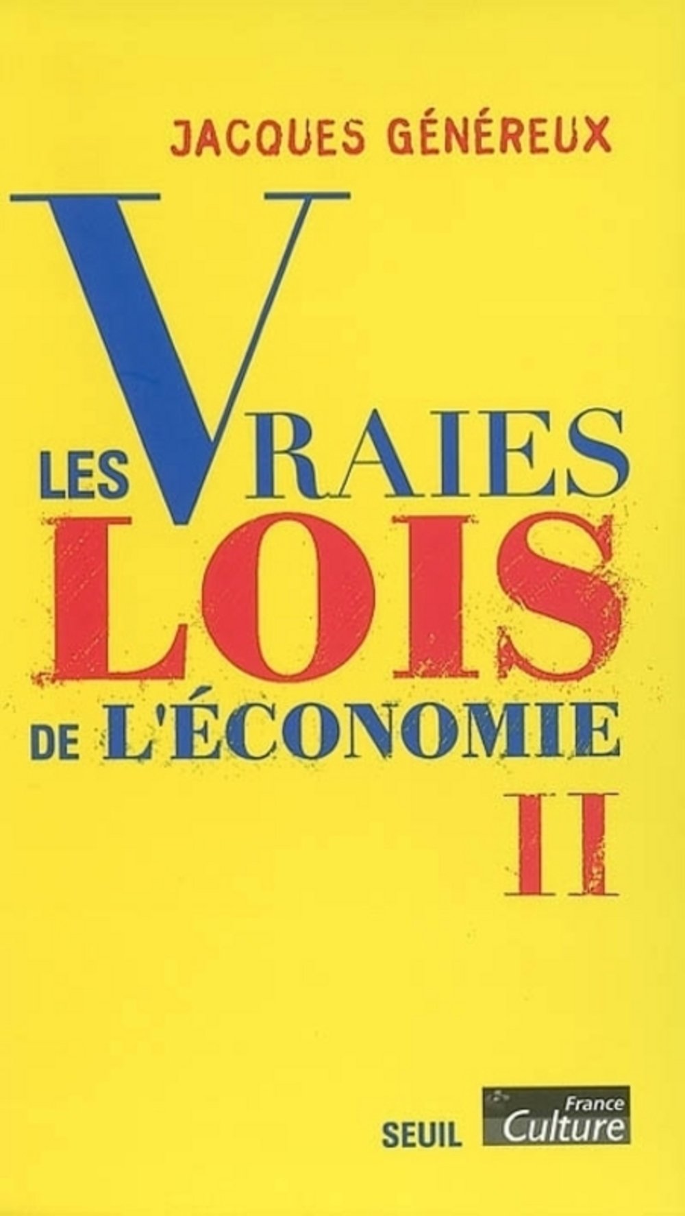 Les Vraies lois de l'économie, tome 2 9782020556781
