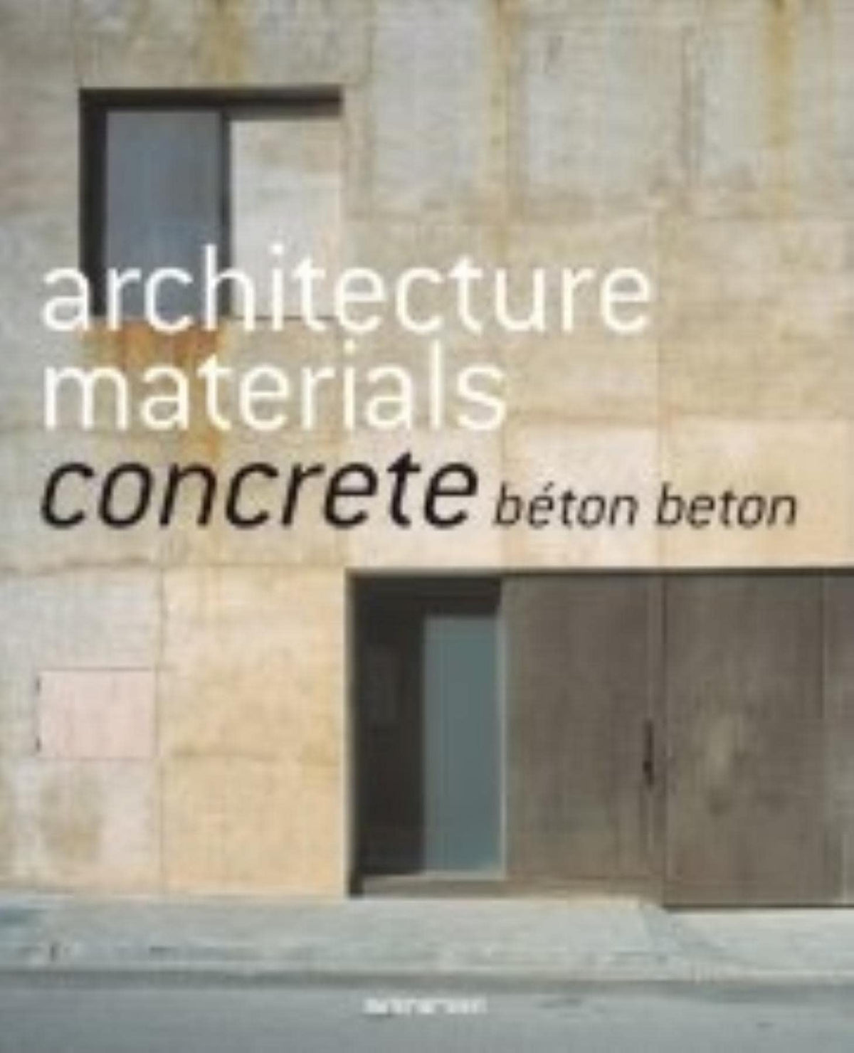Architecture materials: Concrete, édition anglais-français-allemand 9783836504515