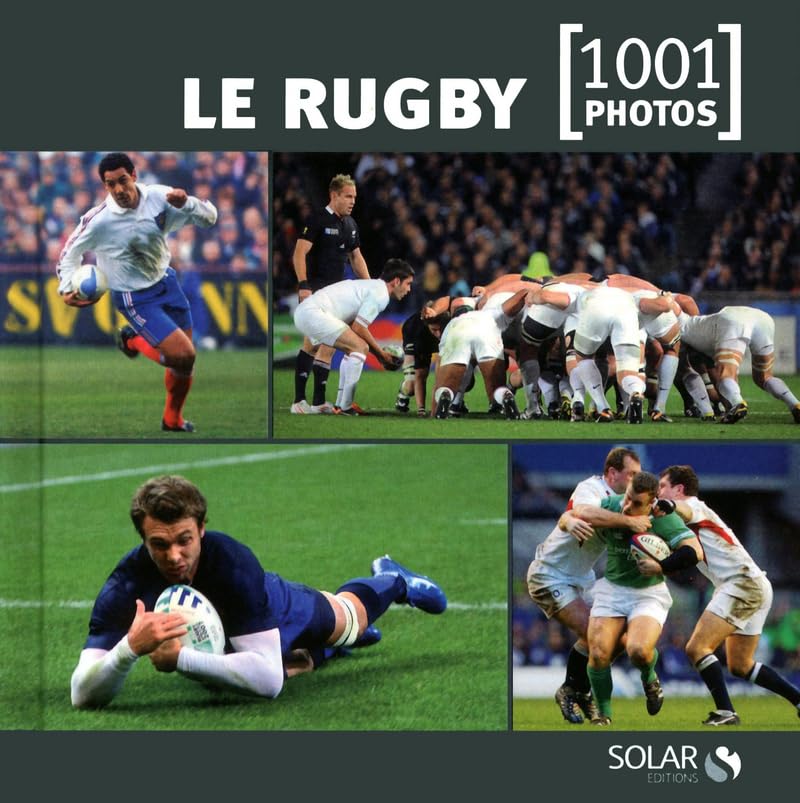 Le rugby en 1001 photos NE 9782263055683