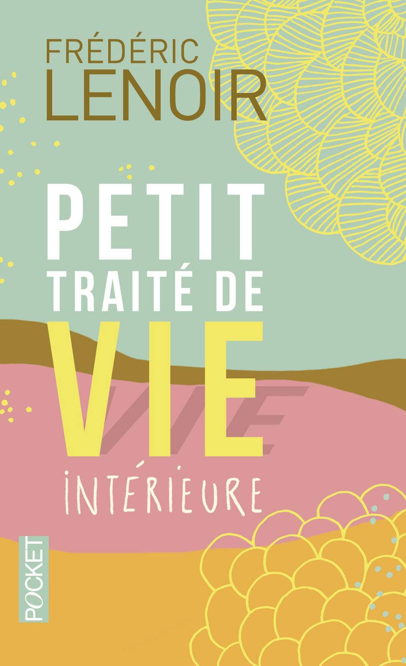 Petit traité de vie intérieure - Collector 2014 9782266252508