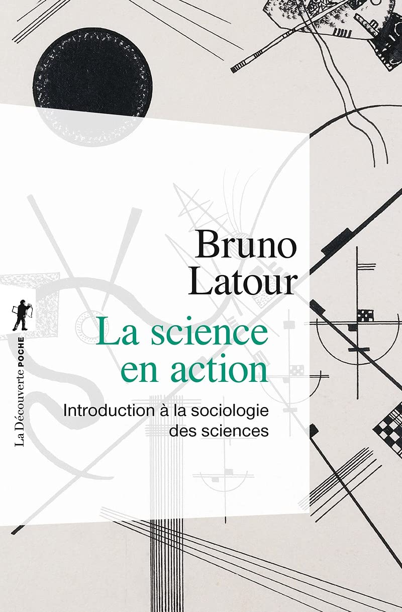 La science en action : Introduction à la sociologie des sciences 9782707145468