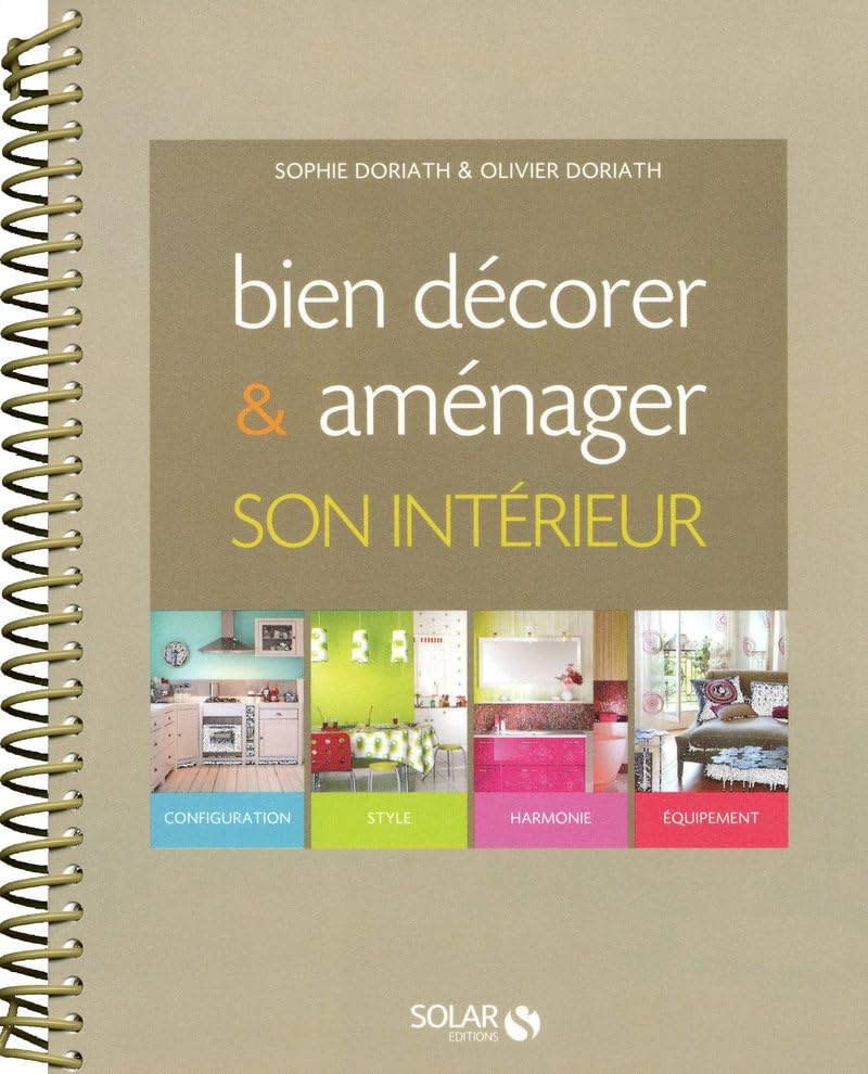 Bien décorer et aménager son intérieur 9782263046711