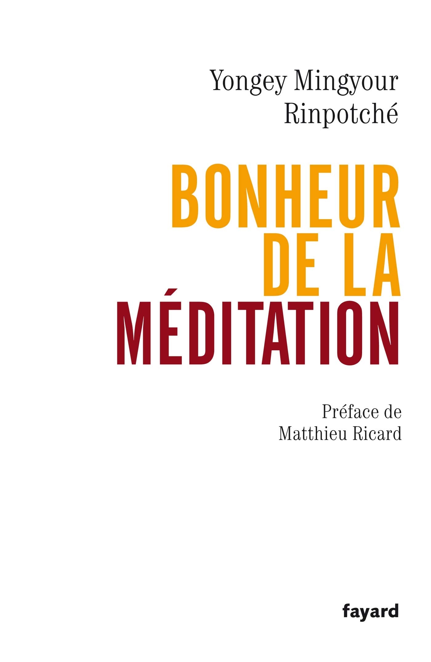 Bonheur de la méditation 9782213631790