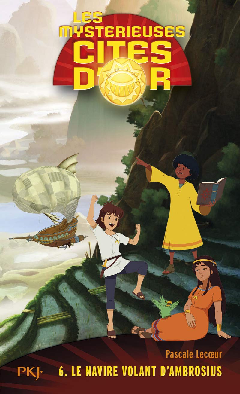6. Les mystérieuses cités d'or saison 2 poche: Le navire volant d'Ambrosius (6) 9782266248402