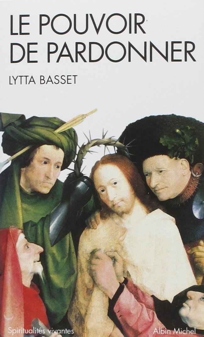 Le Pouvoir de pardonner 9782226110442