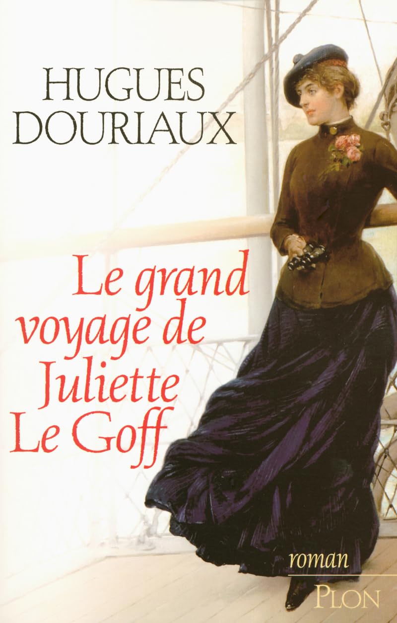 Le Grand Voyage de Juliette Le Goff 9782259200660