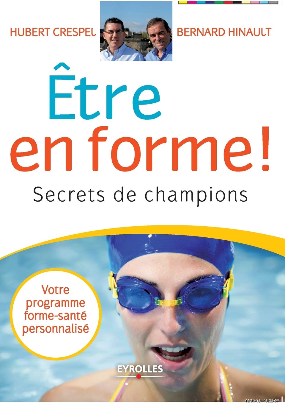 Être en forme !: Secrets de champions. Votre programme forme-santé personnalisé 9782212540604