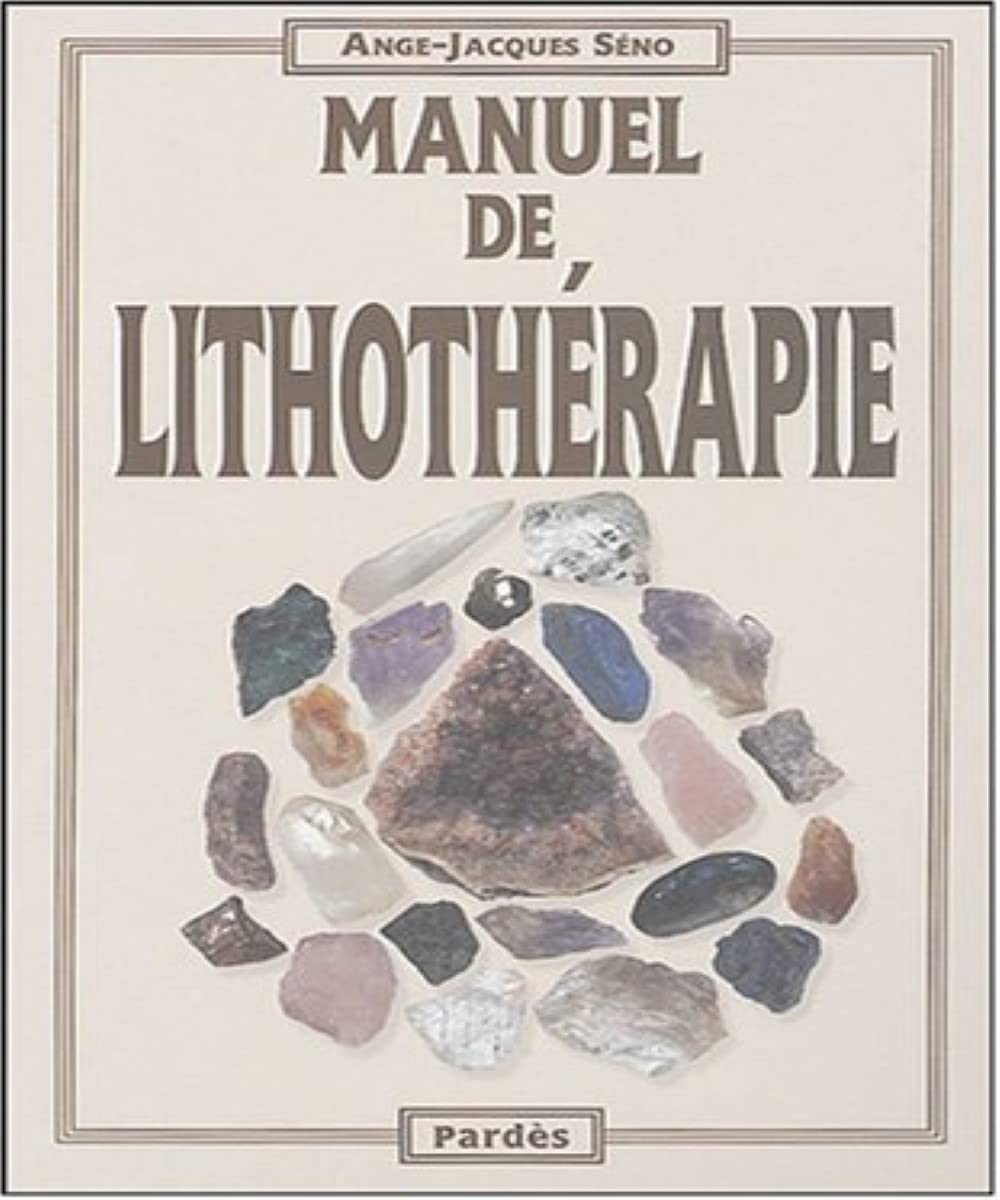 Manuel de lithothérapie 9782867143274