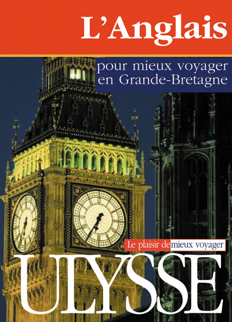 L'anglais pour mieux voyager en Grande-Bretagne 9782894646823