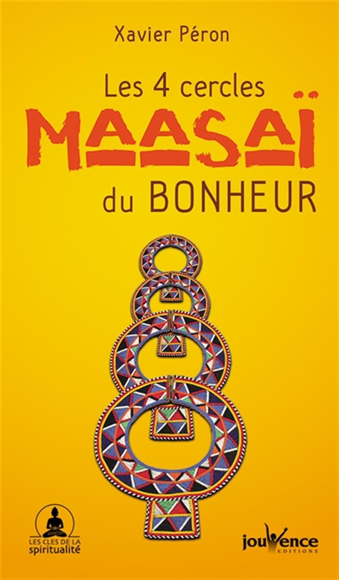 Les quatre cercles maasai du bonheur 9782889115679