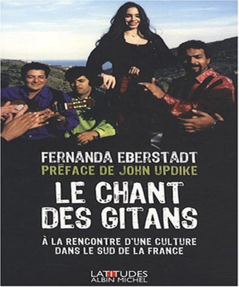 Le Chant des gitans: A la rencontre d'une culture dans le sud de la France 9782226179746