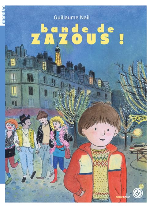 Bande de zazous ! 9782812614446