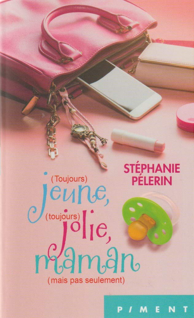 (toujours) jeune (toujours jolie maman 9782298150698